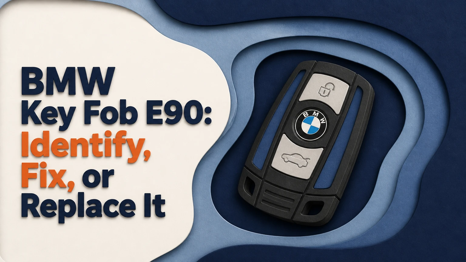 bmw key fob e90 identify fix or replace it