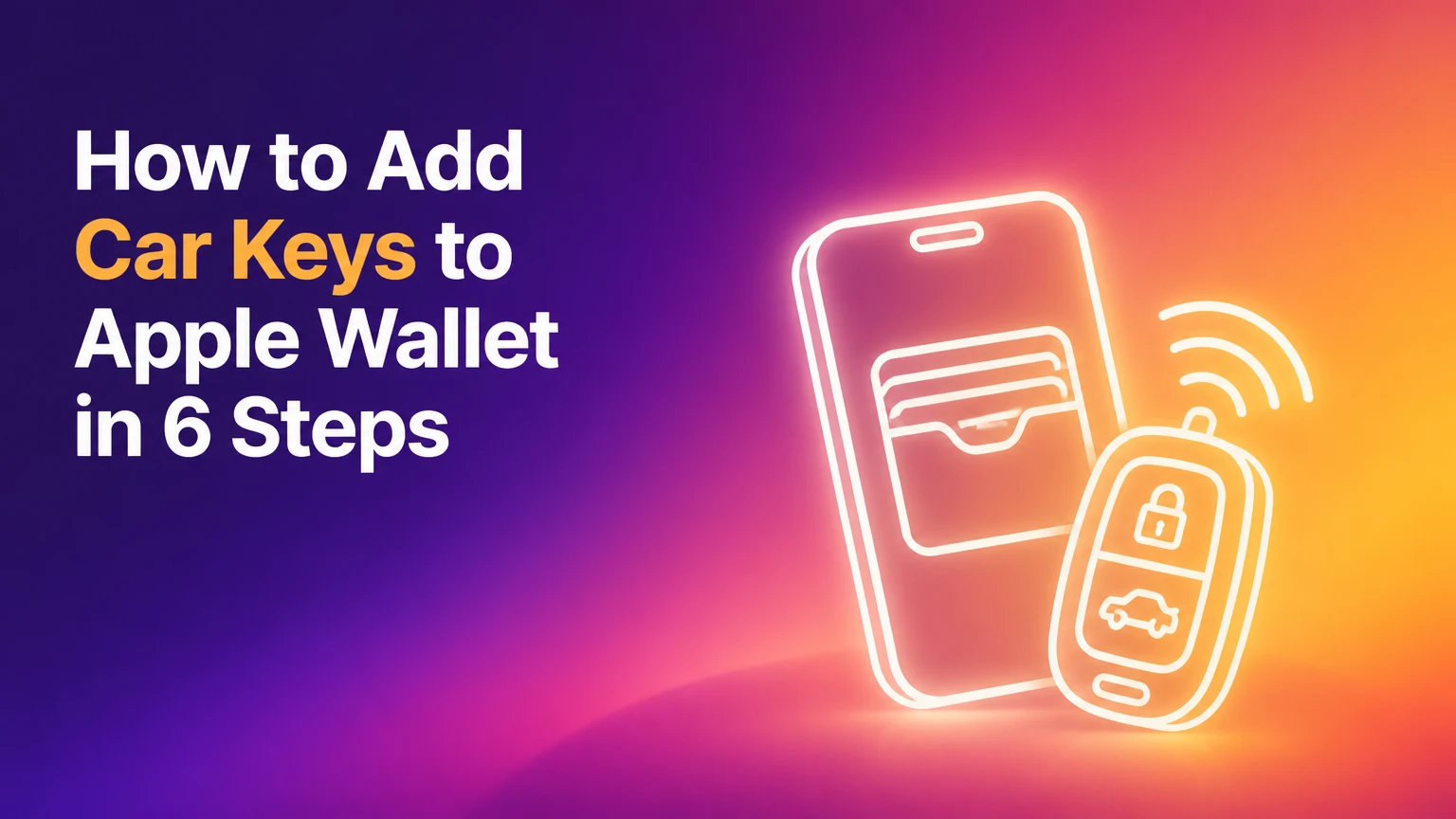 how to add car keys to apple wallet in 6 steps