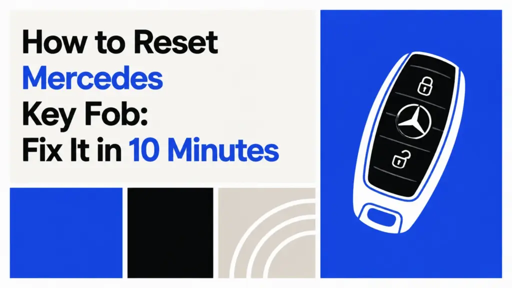 how to reset mercedes key fob fix it in 10 minutes