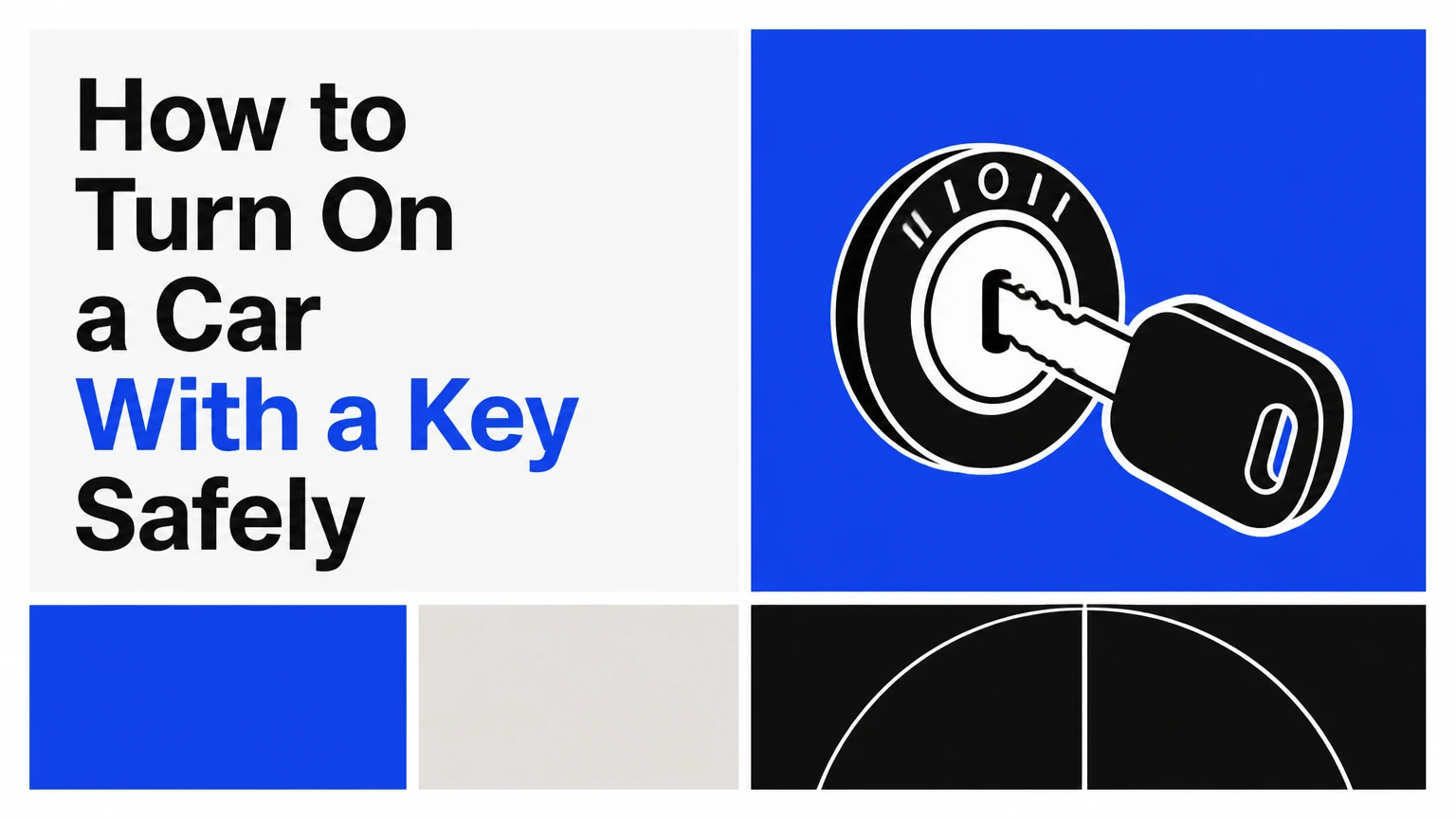 how to turn on a car with a key safely