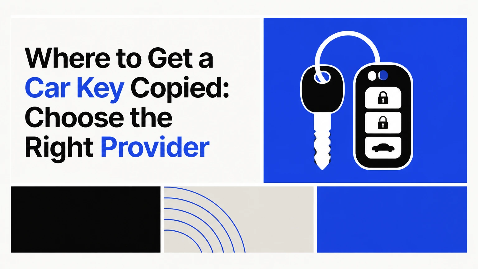 where to get a car key copied choose the right provider