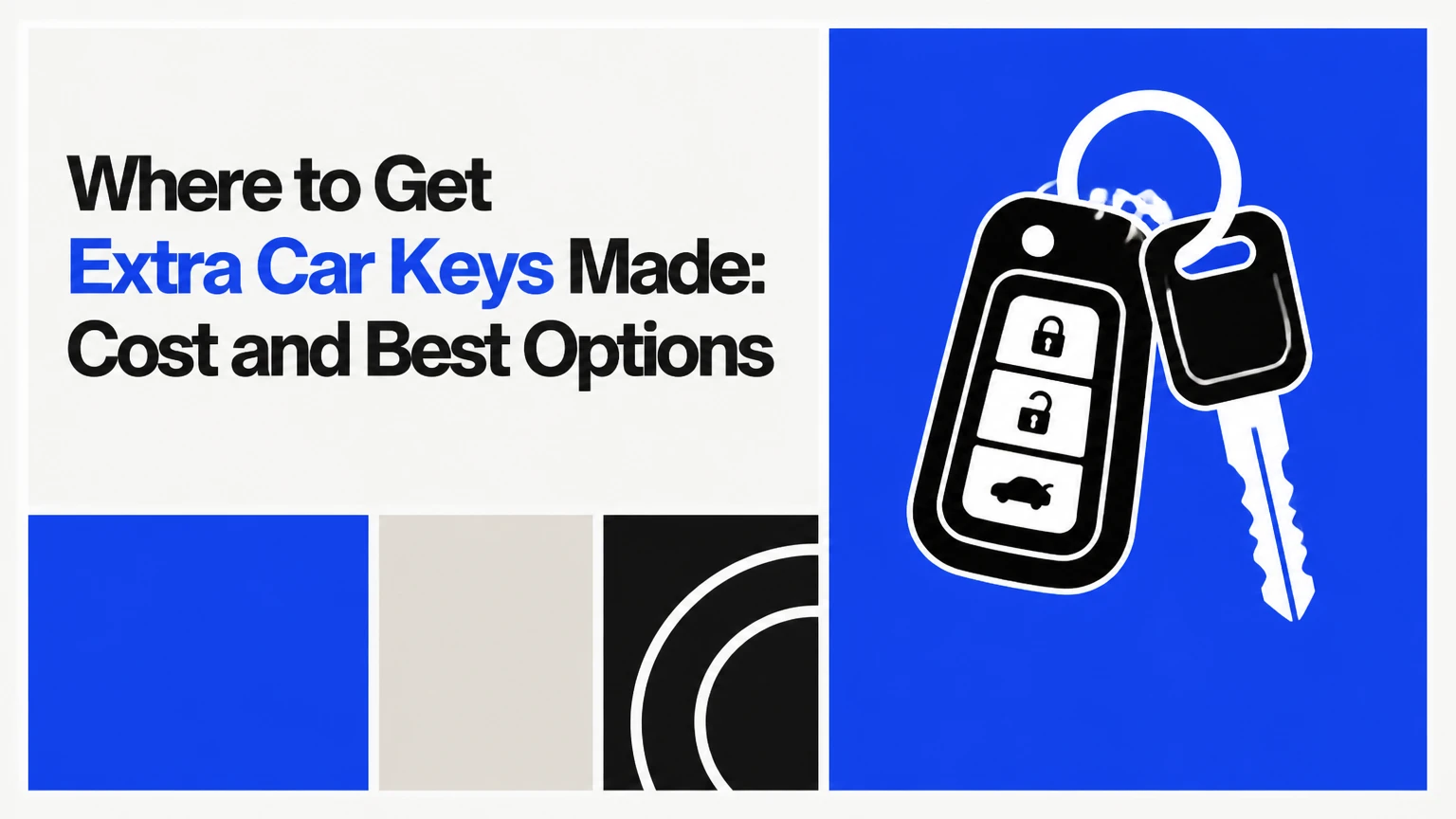 where to get extra car keys made cost and best options